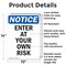 Signmission Enter At Your Own Risk OSHA Notice Sign, Aluminum, 10in W x 14in L, 2PK OS-2PACK-NS-A-1014-V-12068 - alternate 4